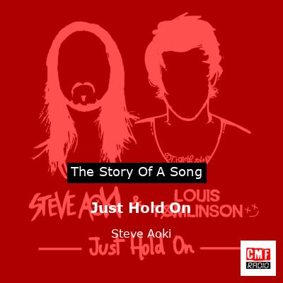 Just Hold On – Steve Aoki