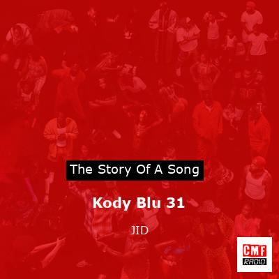 Kody Blu 31 – JID