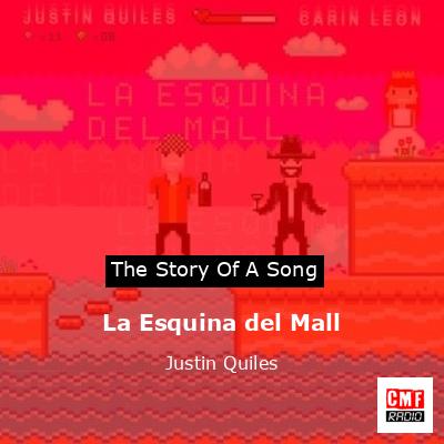 La Esquina del Mall – Justin Quiles