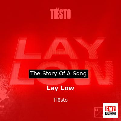Lay Low – Tiësto