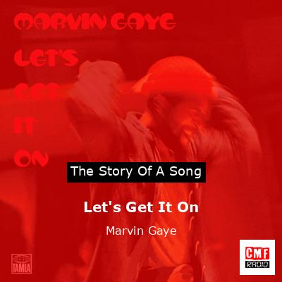 Let’s Get It On – Marvin Gaye