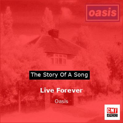 Live Forever – Oasis