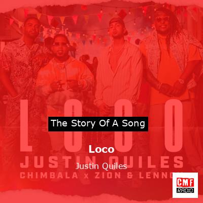 Loco – Justin Quiles