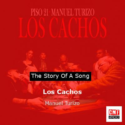 Los Cachos – Manuel Turizo