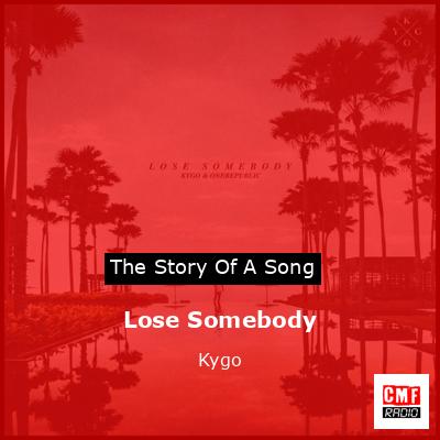 final cover Lose Somebody Kygo
