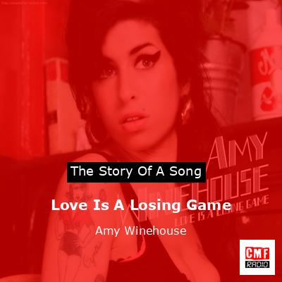 Love Is A Losing Game – Amy Winehouse