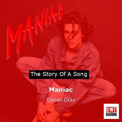 Maniac – Conan Gray