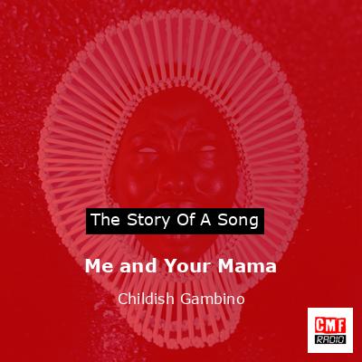 the making of me and your mama