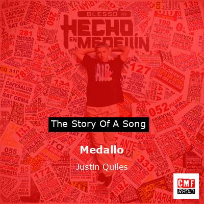 Medallo – Justin Quiles