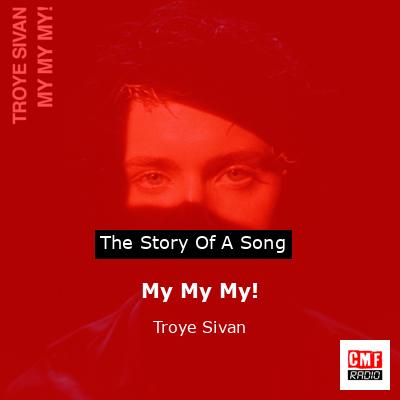 My My My! – Troye Sivan