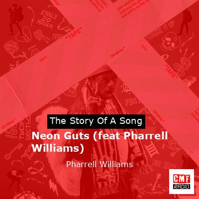 final cover Neon Guts feat Pharrell Williams Pharrell Williams