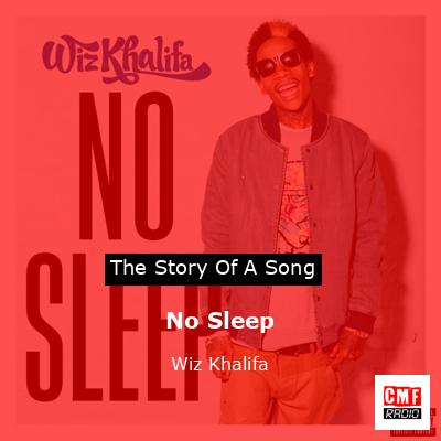 No Sleep – Wiz Khalifa