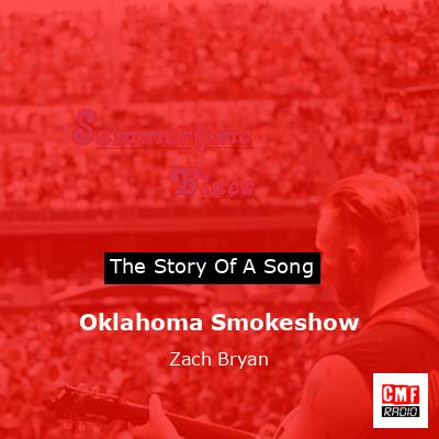 Oklahoma Smokeshow – Zach Bryan