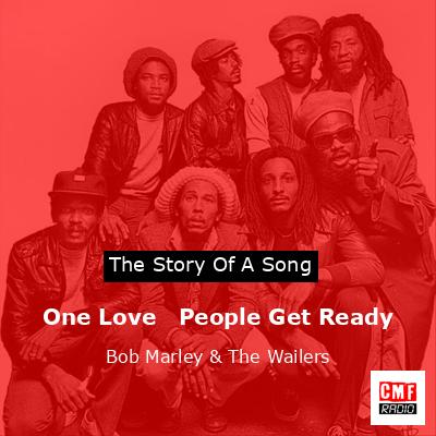 One Love   People Get Ready – Bob Marley & The Wailers