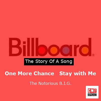 One More Chance   Stay with Me – The Notorious B.I.G.