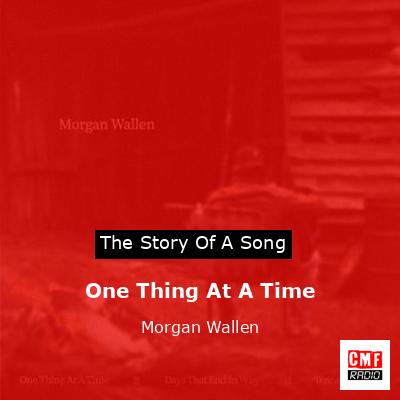 final cover One Thing At A Time Morgan Wallen