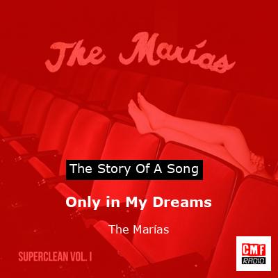final cover Only in My Dreams The Marias