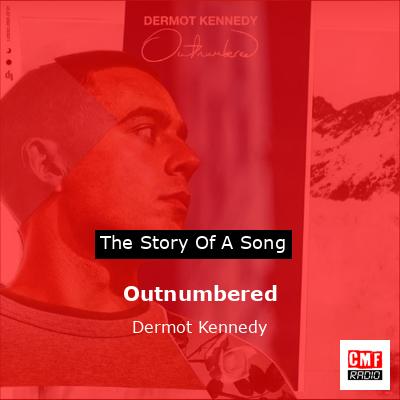 final cover Outnumbered Dermot Kennedy