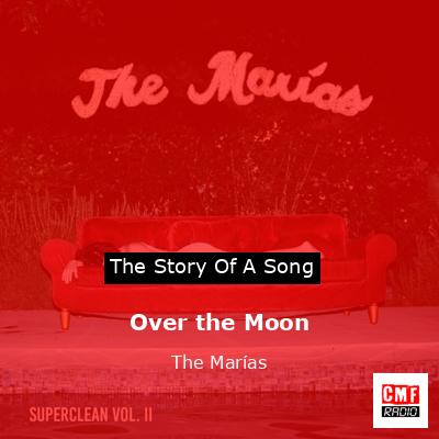 final cover Over the Moon The Marias
