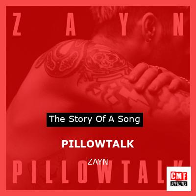 PILLOWTALK – ZAYN