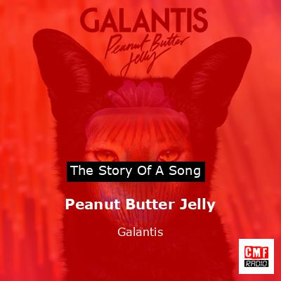 final cover Peanut Butter Jelly Galantis
