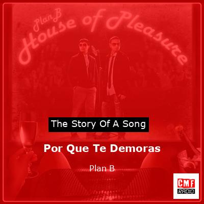 Por Que Te Demoras – Plan B