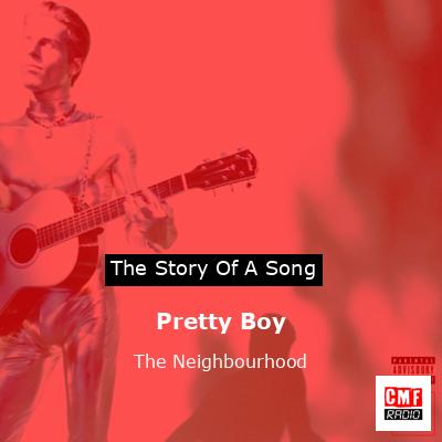 Pretty Boy – The Neighbourhood