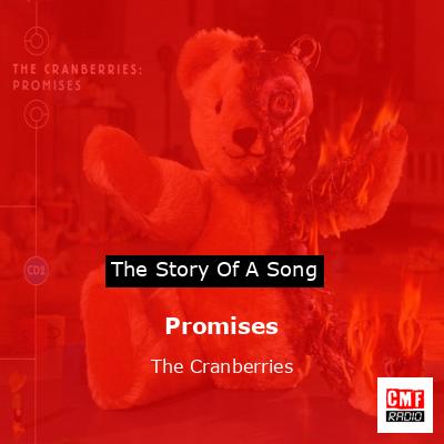 Promises – The Cranberries