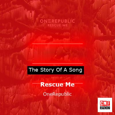 final cover Rescue Me OneRepublic