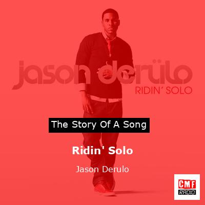 Ridin’ Solo – Jason Derulo
