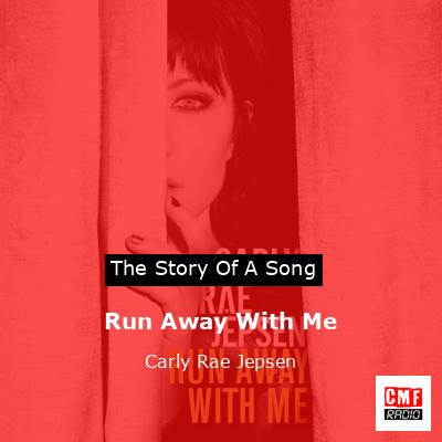 Run Away With Me – Carly Rae Jepsen