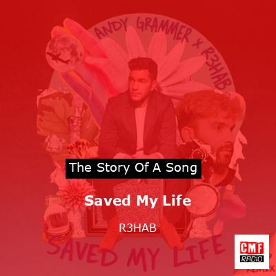 Saved My Life – R3HAB