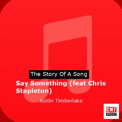 final cover Say Something feat Chris Stapleton Justin Timberlake