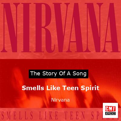 Smells Like Teen Spirit – Nirvana