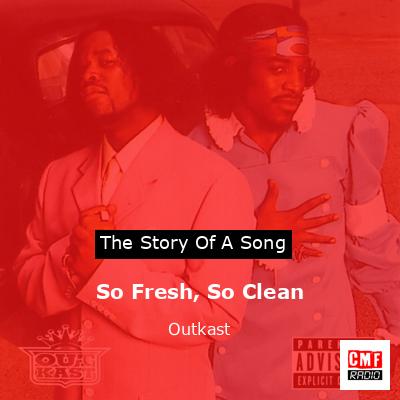 final cover So Fresh So Clean Outkast