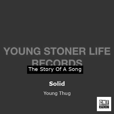 Solid – Young Thug