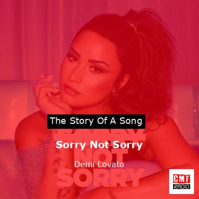 Sorry Not Sorry – Demi Lovato