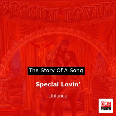 Special Lovin’ – Libianca