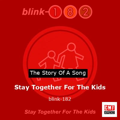 Stay Together For The Kids – blink-182