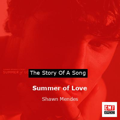 Summer of Love – Shawn Mendes