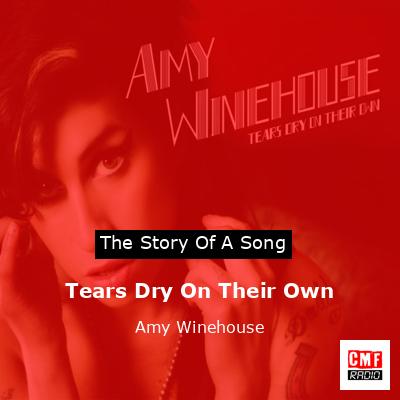 Tears Dry On Their Own – Amy Winehouse