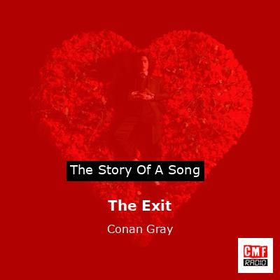 The Exit – Conan Gray