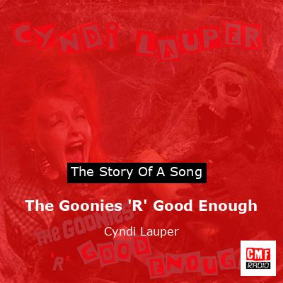 final cover The Goonies R Good Enough Cyndi Lauper