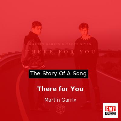 There for You – Martin Garrix