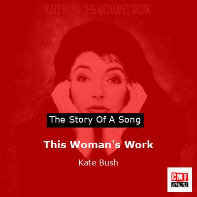 This Woman’s Work – Kate Bush