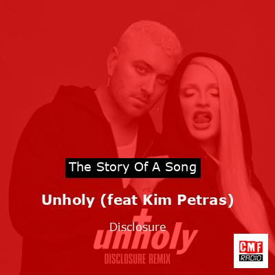 Unholy (feat Kim Petras) – Disclosure