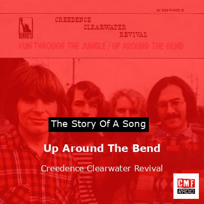final cover Up Around The Bend Creedence Clearwater Revival
