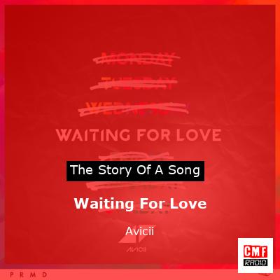 Waiting For Love – Avicii