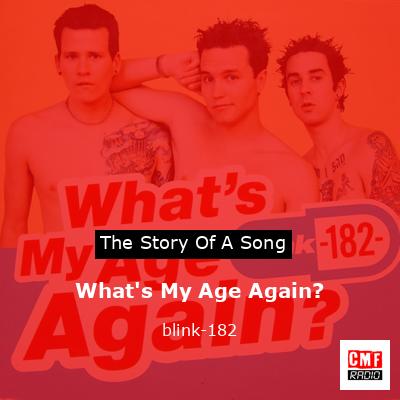 What’s My Age Again? – blink-182