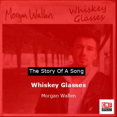 final cover Whiskey Glasses Morgan Wallen